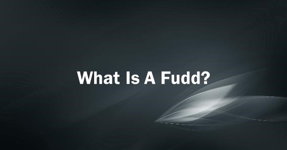 What Is A Fudd